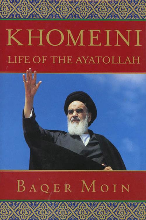 Cover of the book Khomeini by Baqer Moin, St. Martin's Press