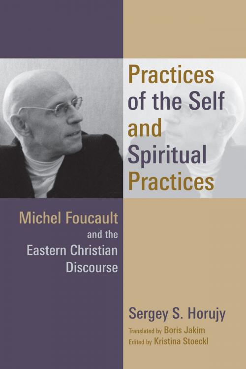 Cover of the book Practices of the Self and Spiritual Practices by Sergey S. Horujy, Wm. B. Eerdmans Publishing Co.