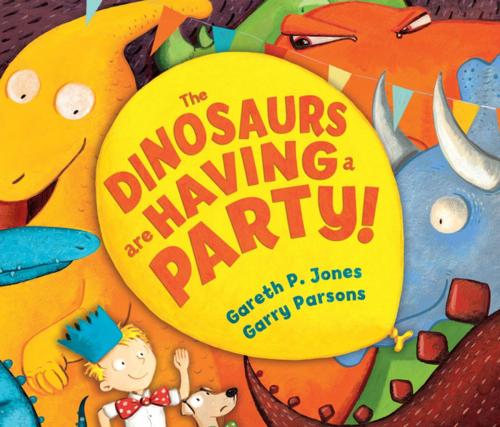 Cover of the book The Dinosaurs are Having a Party! by Gareth P. Jones, Andersen Press USA