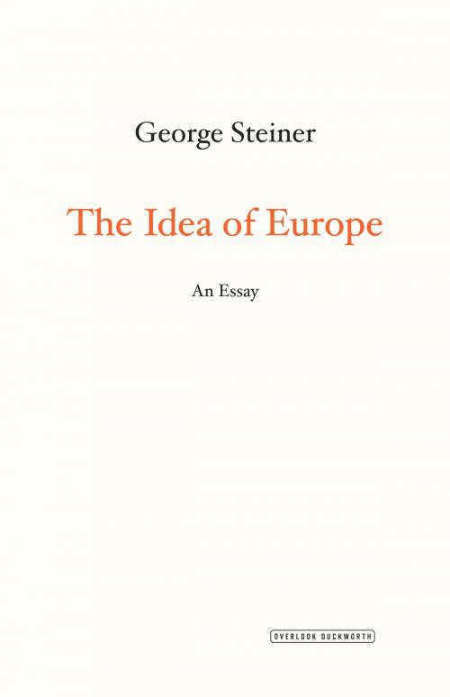 Cover of the book The Idea of Europe by George Steiner, ABRAMS