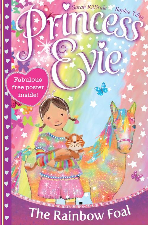 Cover of the book Princess Evie: The Rainbow Foal by Sarah Kilbride, Simon & Schuster UK