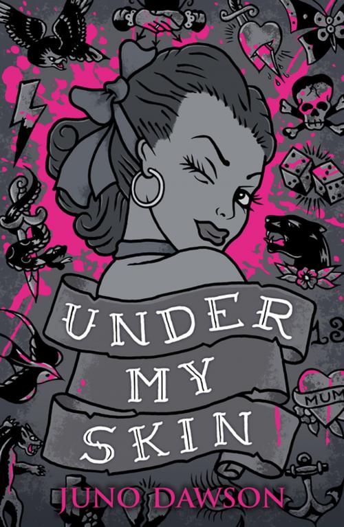 Cover of the book Under My Skin by Juno Dawson, Bonnier Publishing Fiction