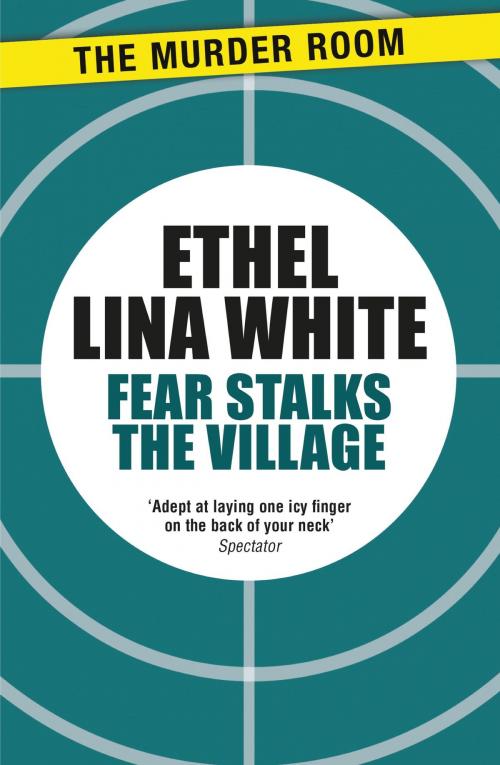 Cover of the book Fear Stalks the Village by Ethel Lina White, Orion Publishing Group