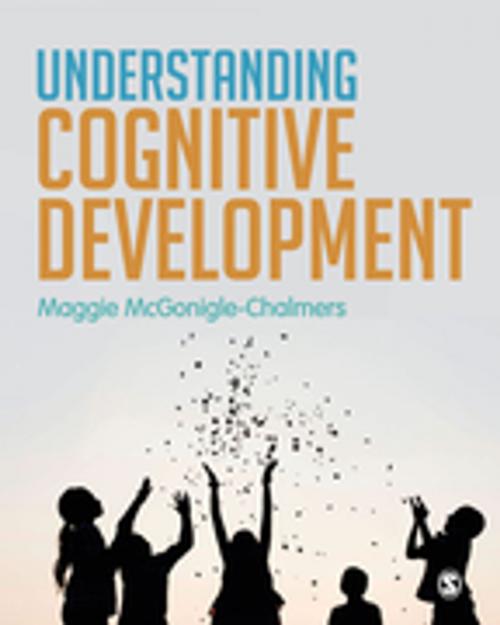 Cover of the book Understanding Cognitive Development by Maggie McGonigle-Chalmers, SAGE Publications