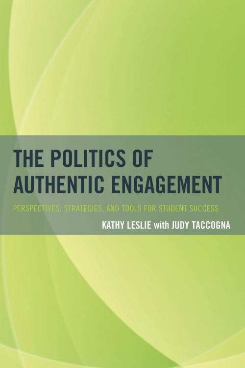 Cover of the book The Politics of Authentic Engagement by Kathy Leslie, Rowman & Littlefield Publishers