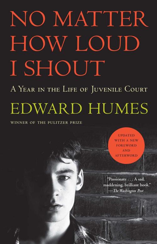 Cover of the book No Matter How Loud I Shout by Edward Humes, Simon & Schuster