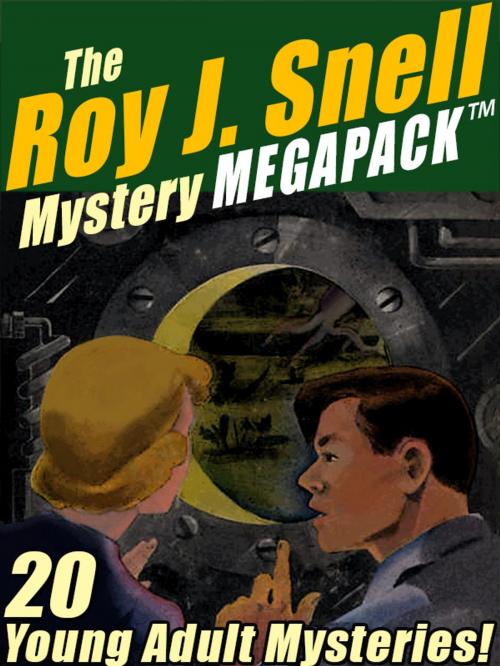 Cover of the book The Roy J. Snell Mystery MEGAPACK ® by Roy J. Snell, Wildside Press LLC