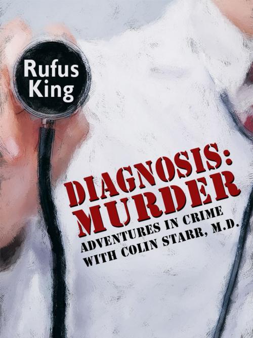 Cover of the book Diagnosis: Murder by Rufus King, Wildside Press LLC