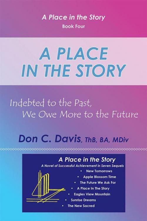 Cover of the book A Place in the Story by Don C. Davis ThB BA Mdiv, Archway Publishing