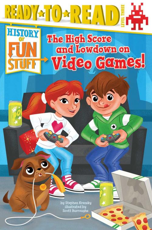 Cover of the book The High Score and Lowdown on Video Games! by Stephen Krensky, Simon Spotlight