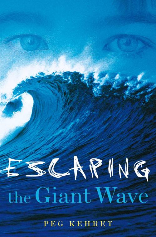 Cover of the book Escaping the Giant Wave by Peg Kehret, Aladdin