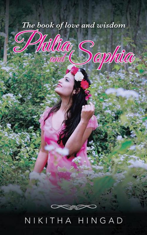 Cover of the book Philia and Sophia by Nikitha Hingad, Partridge Publishing India