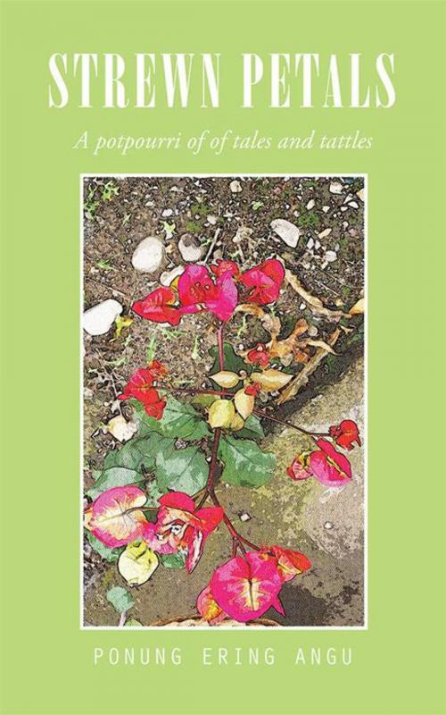 Cover of the book Strewn Petals by Ponung Ering Angu, Partridge Publishing India