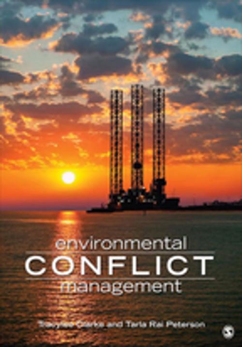Cover of the book Environmental Conflict Management by Tracy Lee Clarke, Dr. Tarla Rai Peterson, SAGE Publications