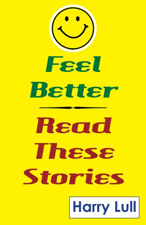 Cover of the book Feel Better by Harry Lull, BookBaby