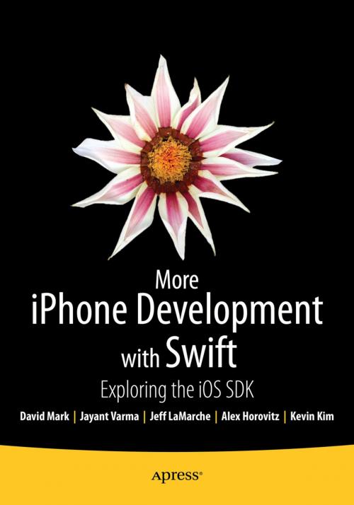 Cover of the book More iPhone Development with Swift by Alex Horovitz, Kevin Kim, David Mark, Jeff LaMarche, Jayant Varma, Apress