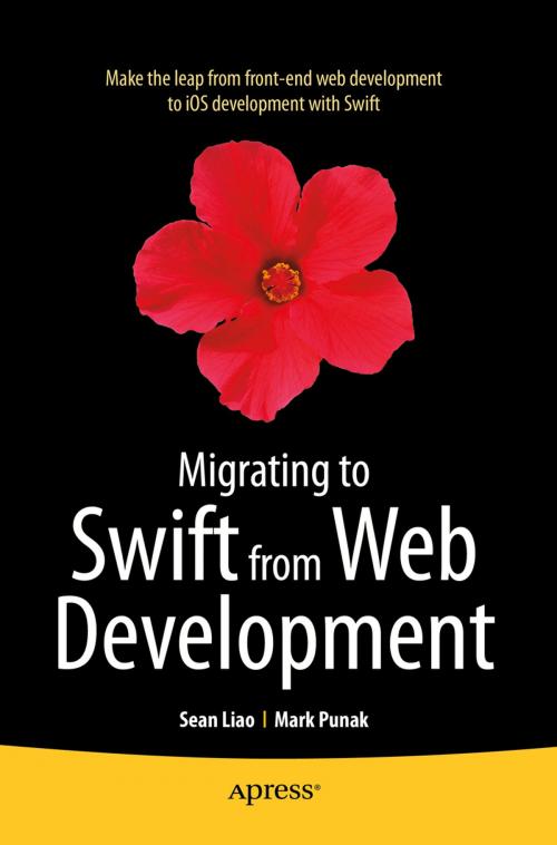 Cover of the book Migrating to Swift from Web Development by Sean  Liao, Mark Punak, Anthony Nemec, Apress