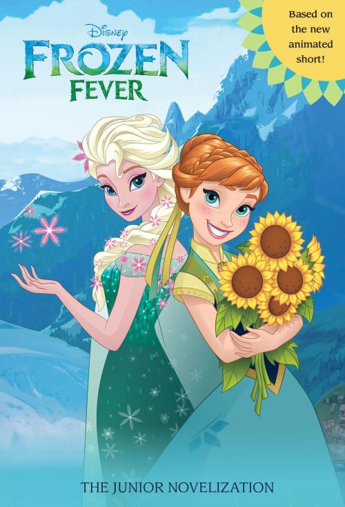 Cover of the book Frozen Fever Junior Novel by Disney Book Group, Disney Book Group
