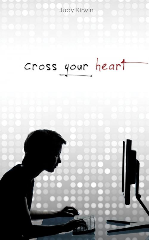 Cover of the book Cross Your Heart by Judy Kirwin, Word Alive Press