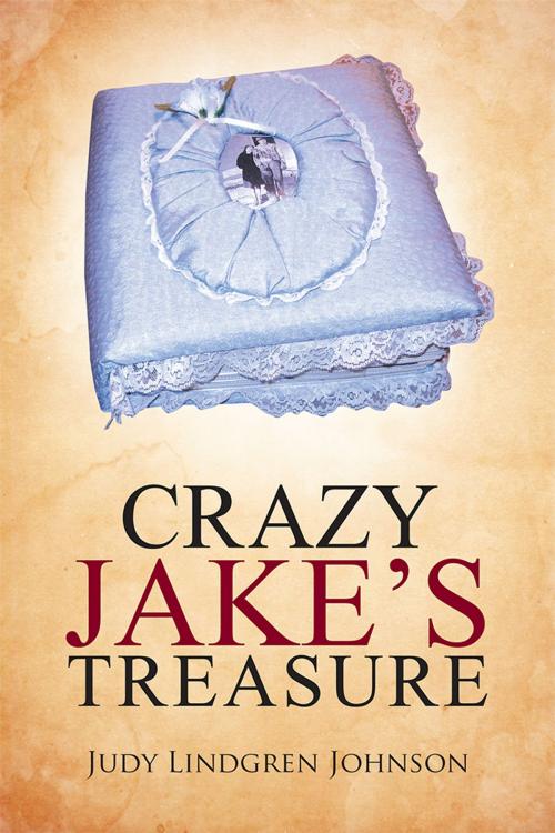 Cover of the book Crazy Jake’S Treasure by Judy Lindgren Johnson, WestBow Press