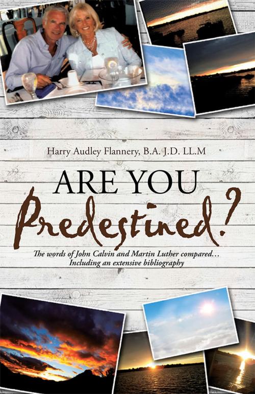 Cover of the book Are You Predestined? by Harry Audley Flannery B.A. J.D. LL.M, WestBow Press