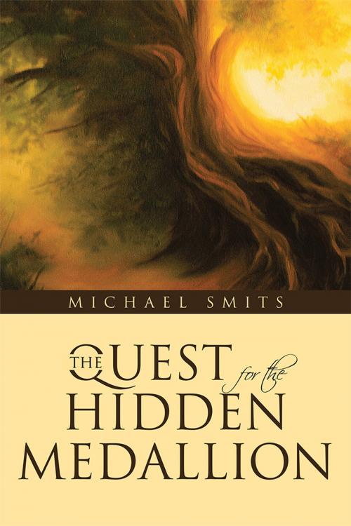 Cover of the book The Quest for the Hidden Medallion by Michael Smits, WestBow Press