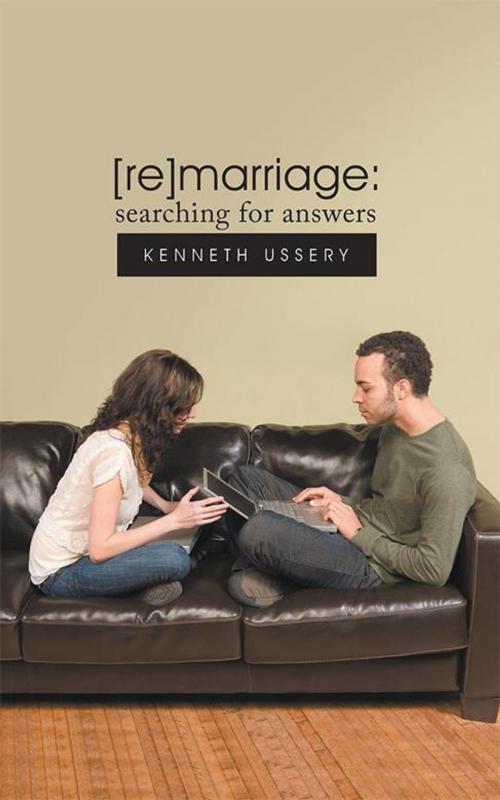 Cover of the book [Re]Marriage: Searching for Answers by Kenneth Ussery, WestBow Press