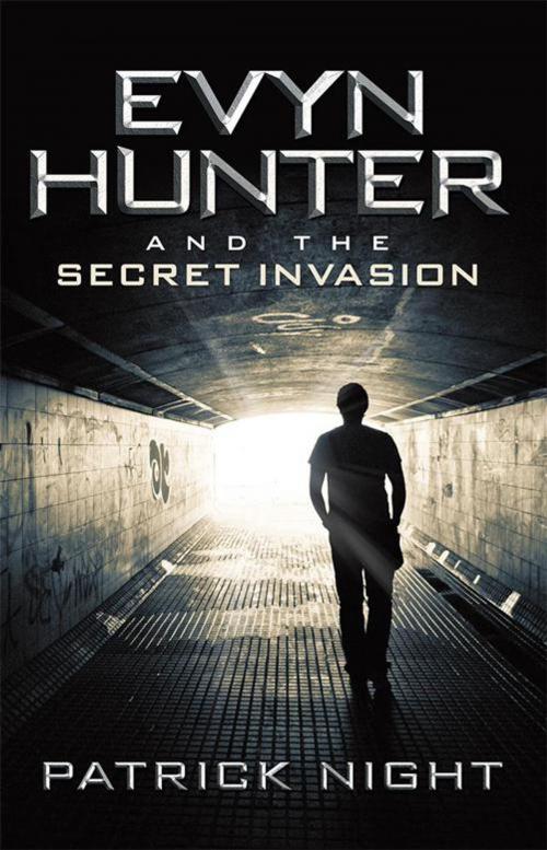 Cover of the book Evyn Hunter and the Secret Invasion by Patrick Night, iUniverse