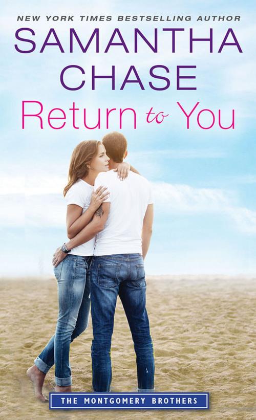 Cover of the book Return to You by Samantha Chase, Sourcebooks