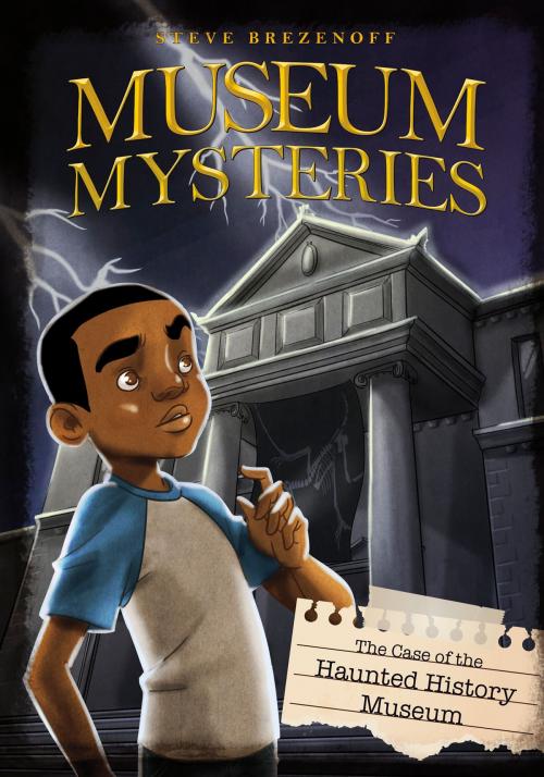 Cover of the book The Case of the Haunted History Museum by Steve Brezenoff, Capstone