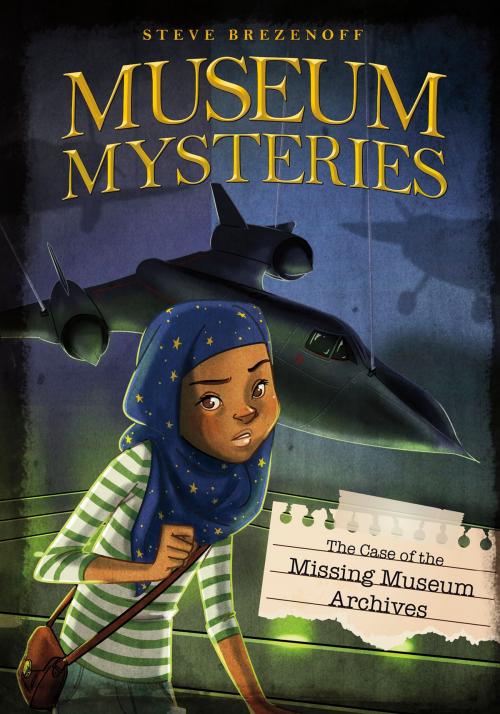 Cover of the book The Case of the Missing Museum Archives by Steve Brezenoff, Capstone