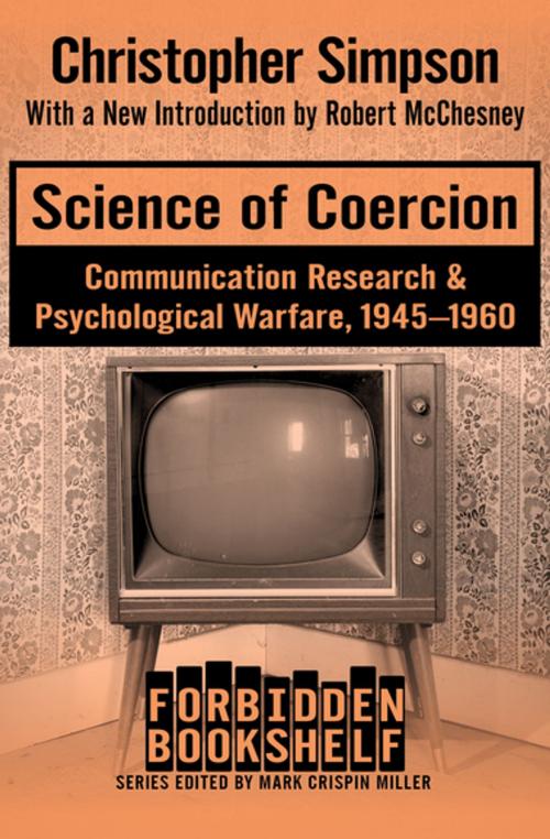 Cover of the book Science of Coercion by Christopher Simpson, Open Road Media