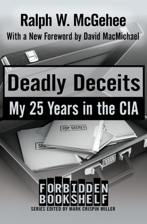 Cover of the book Deadly Deceits by Ralph W. McGehee, Open Road Media