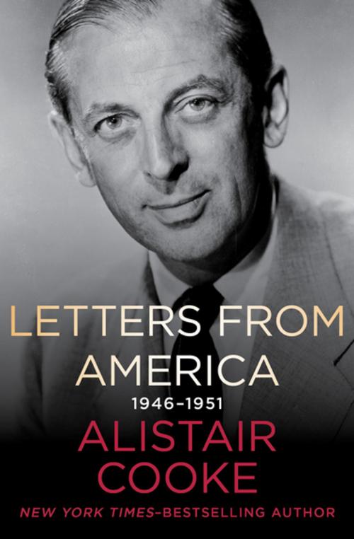 Cover of the book Letters from America, 1946–1951 by Alistair Cooke, Open Road Media