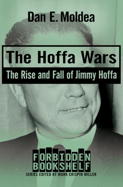 Cover of the book The Hoffa Wars by Dan E. Moldea, Open Road Media