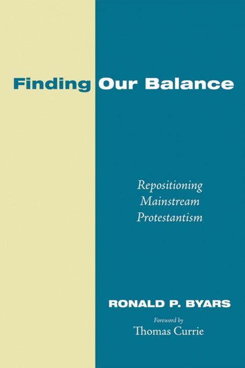 Cover of the book Finding Our Balance by Ronald P. Byars, Wipf and Stock Publishers