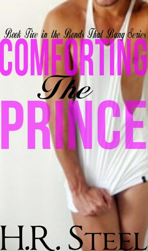 Cover of the book Comforting The Prince by Heather Rachael Steel, Sandy Blue