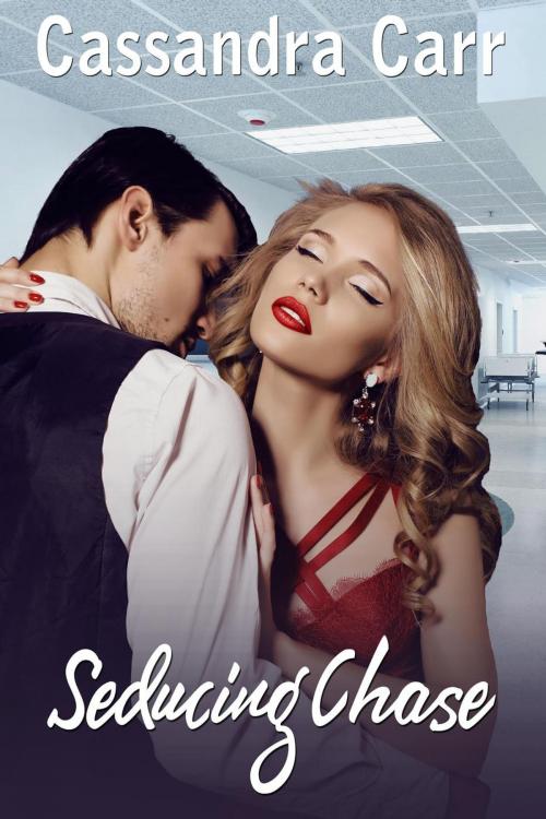 Cover of the book Seducing Chase by Cassandra Carr, C-Squared Publishing LLC