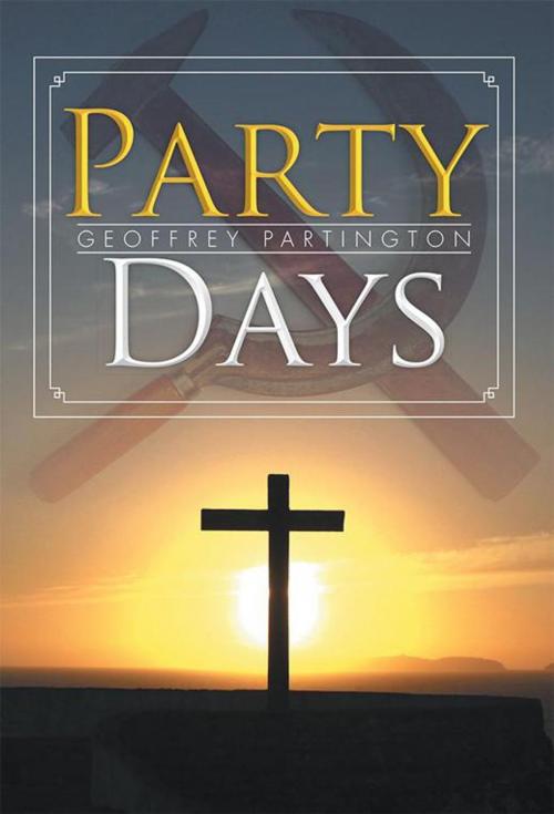 Cover of the book Party Days by Geoffrey Partington, Xlibris AU