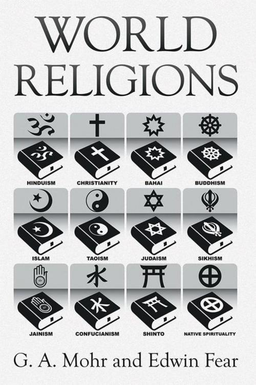 Cover of the book World Religions by Edwin Fear, G. A. Mohr, Xlibris AU