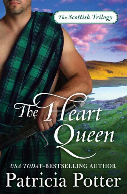 Cover of the book The Heart Queen by Patricia Potter, Open Road Media