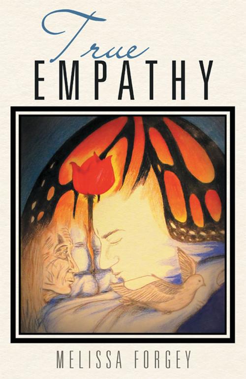 Cover of the book True Empathy by Melissa Forgey, Balboa Press