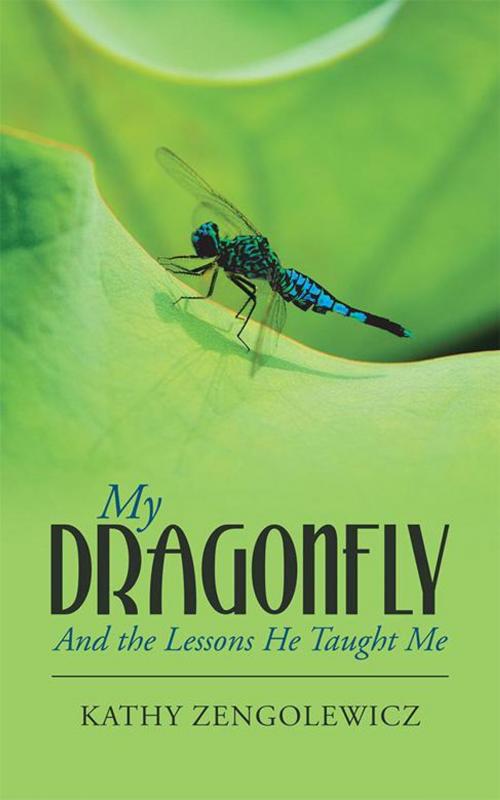 Cover of the book My Dragonfly by Kathy Zengolewicz, Balboa Press