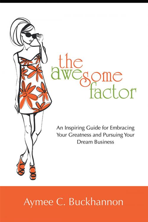 Cover of the book The Awesome Factor by Aymee C. Buckhannon, Balboa Press