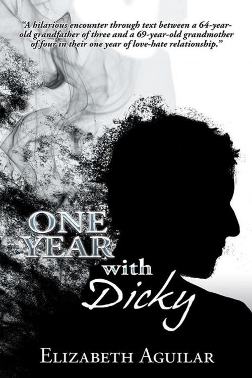 Cover of the book One Year with Dicky by Elizabeth Aguilar, AuthorHouse UK