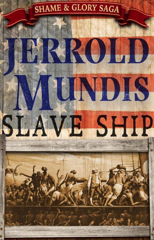 Cover of the book Slave Ship by Jerrold Mundis, Wolf River Press