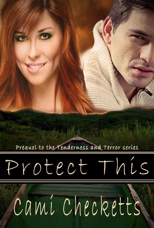 Cover of the book Protect This by Cami Checketts, Cami Checketts