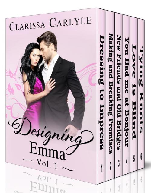 Cover of the book Designing Emma Boxed Set (Includes all 6 Volumes in the Designing Emma Series) by Clarissa Carlyle, Clarissa Carlyle