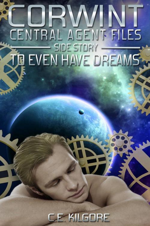 Cover of the book To Even Have Dreams by C.E. Kilgore, Tracing The Stars