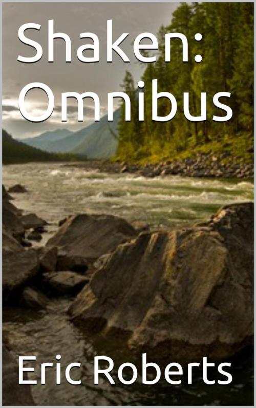 Cover of the book Shaken Omnibus by Eric Roberts, Eric Thornton